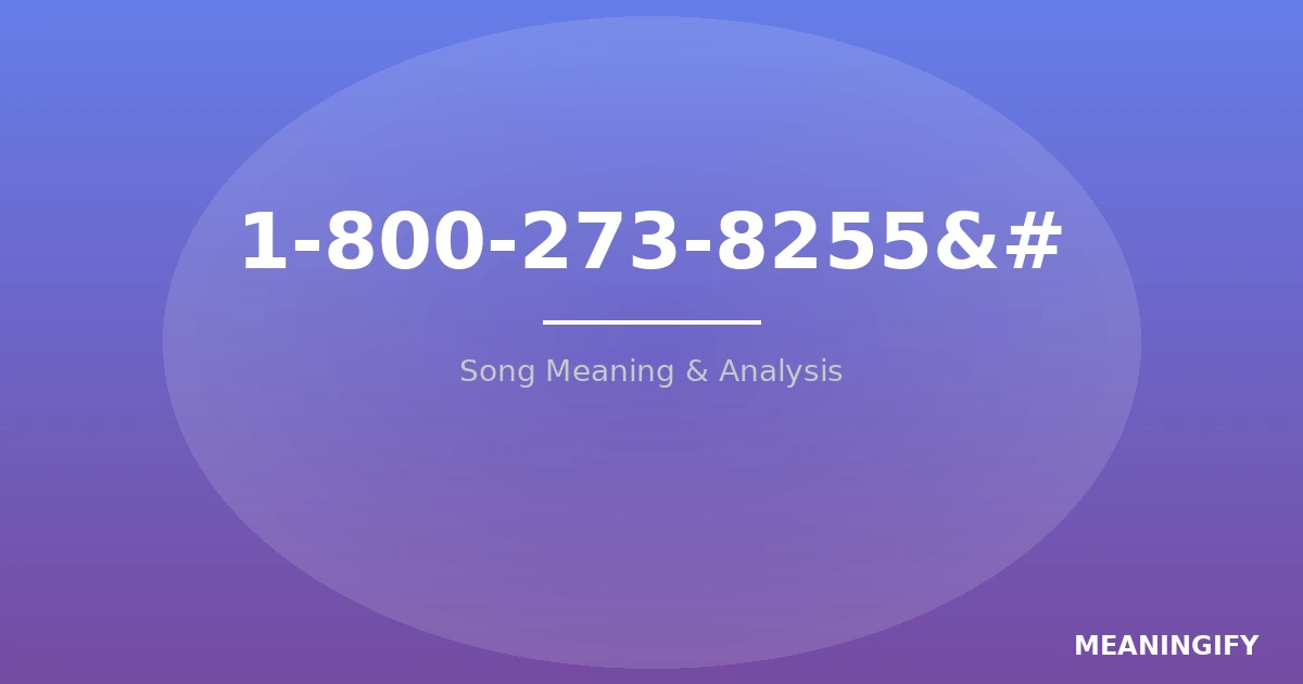 Meaning of 1-800-273-8255 by Logic: A Message of Hope for Those in Crisis
